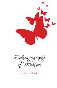 Dodge's geography of Michigan