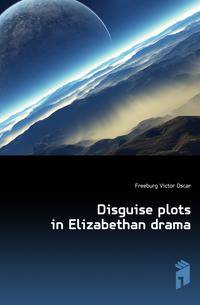 Disguise plots in Elizabethan drama