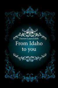 From Idaho to you