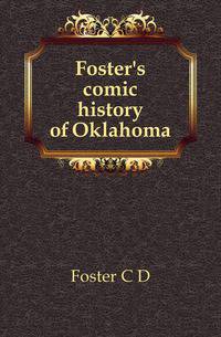 Foster's comic history of Oklahoma