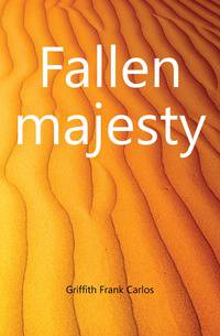 Fallen majesty