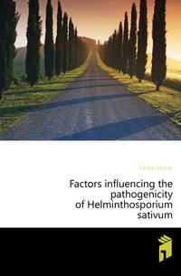 Factors influencing the pathogenicity of Helminthosporium sativum