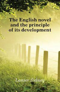 The English novel and the principle of its development