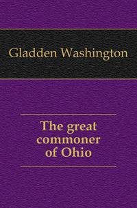 The great commoner of Ohio