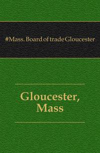 Gloucester, Mass