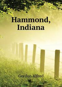 Hammond, Indiana ..