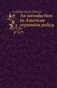 An introduction to American expansion policy