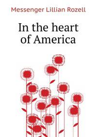 "In the heart of America."