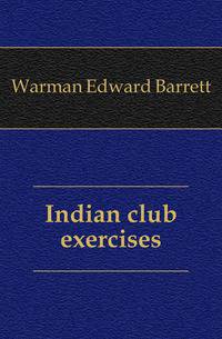 Indian club exercises