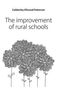 The improvement of rural schools