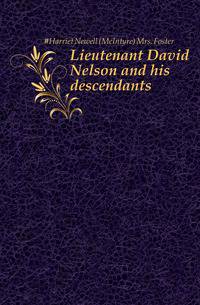 Lieutenant David Nelson and his descendants