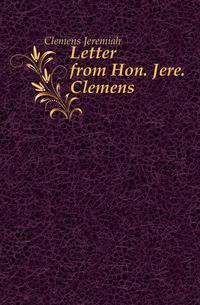 Letter from Hon. Jere. Clemens