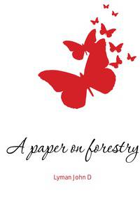 A paper on forestry