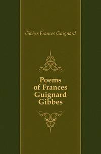Poems of Frances Guignard Gibbes