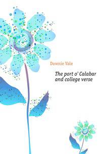 The port o' Calabar and college verse
