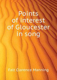 Points of interest of Gloucester in song ...