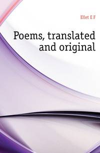 Poems, translated and original