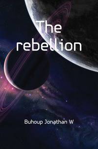 The rebellion