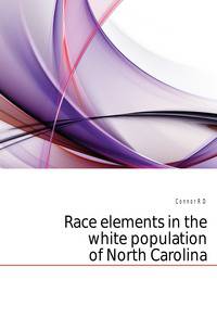Race elements in the white population of North Carolina