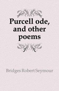 Purcell ode, and other poems