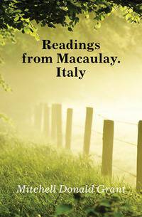 Readings from Macaulay. Italy
