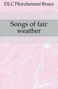 Songs of fair weather