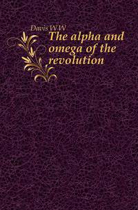 The alpha and omega of the revolution