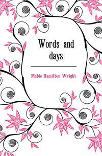 Words and days