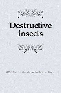 Destructive insects