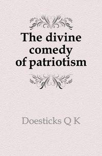 The divine comedy of patriotism