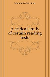 A critical study of certain reading tests