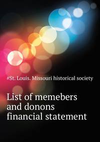 List of memebers and donons financial statement ..