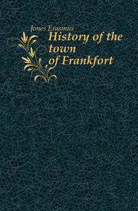 History of the town of Frankfort