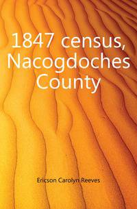 1847 census, Nacogdoches County