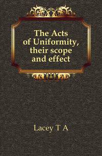 The Acts of Uniformity, their scope and effect