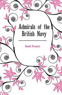 Admirals of the British Navy