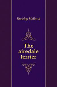 The airedale terrier