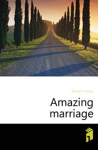 Amazing marriage