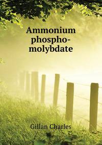 Ammonium phospho-molybdate ..