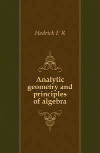 Analytic geometry and principles of algebra