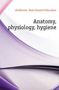 Anatomy, physiology, hygiene