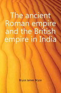 The ancient Roman empire and the British empire in India
