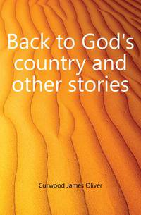 Back to God's country and other stories