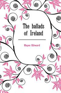 The ballads of Ireland