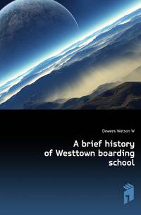 A brief history of Westtown boarding school