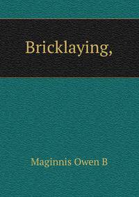 "Bricklaying,"