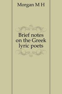 Brief notes on the Greek lyric poets
