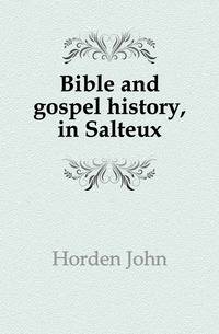 Bible and gospel history, in Salteux