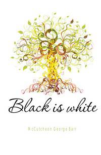 Black is white