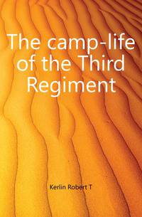 The camp-life of the Third Regiment